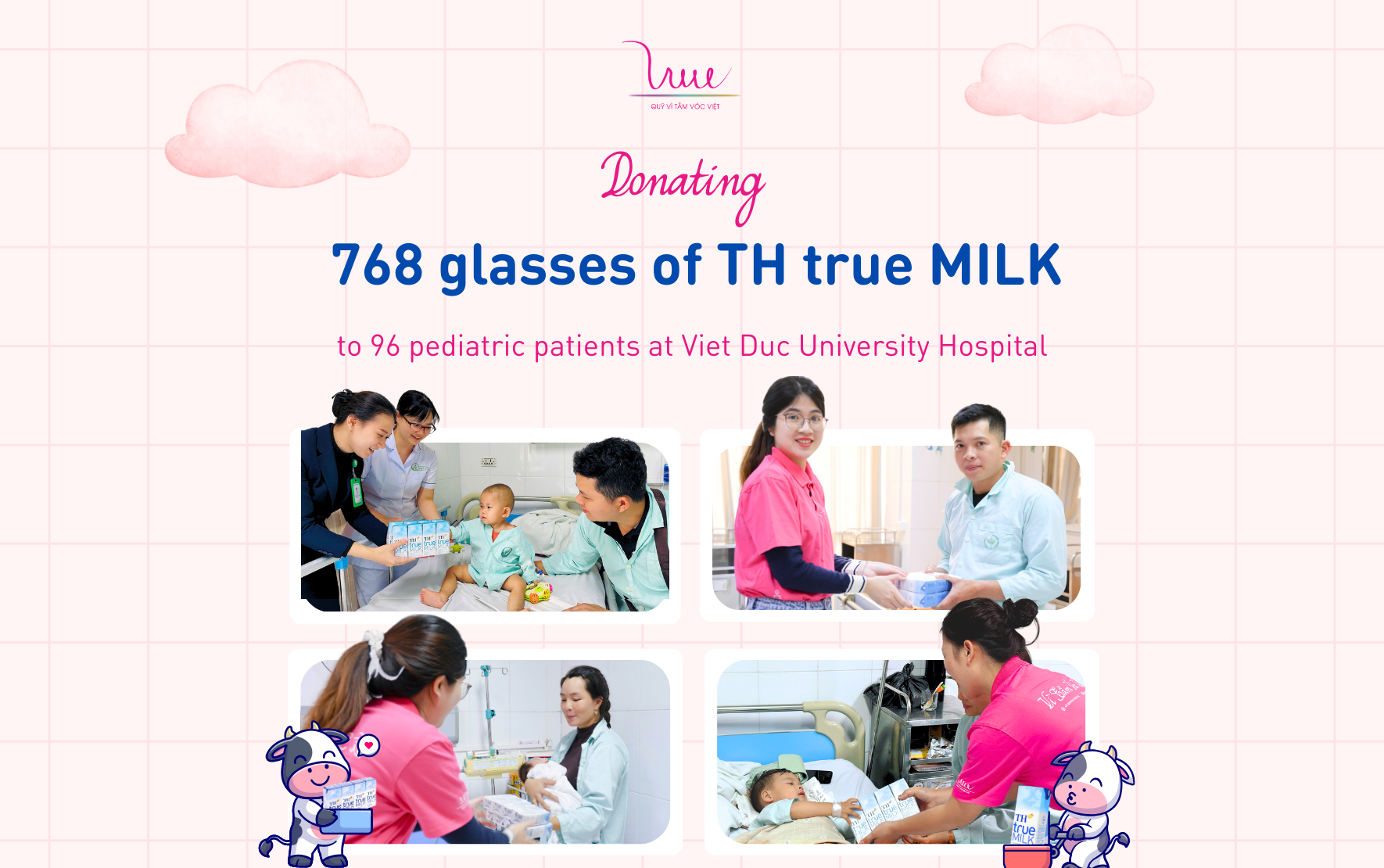 768 glasses of TH true MILK were delivered to pediatric patients at Viet Duc University Hospital